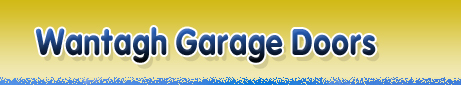 Wantagh Garage Door Repair